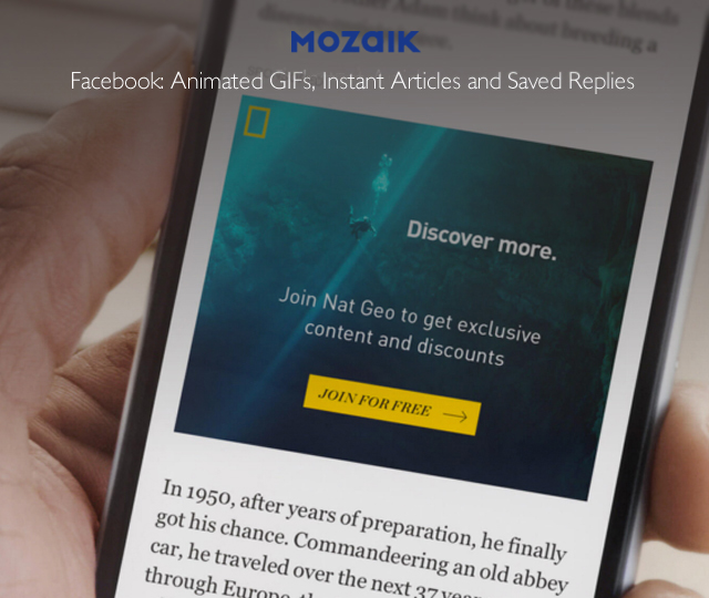 Facebook: Animated GIFs, Instant Articles and Saved Replies