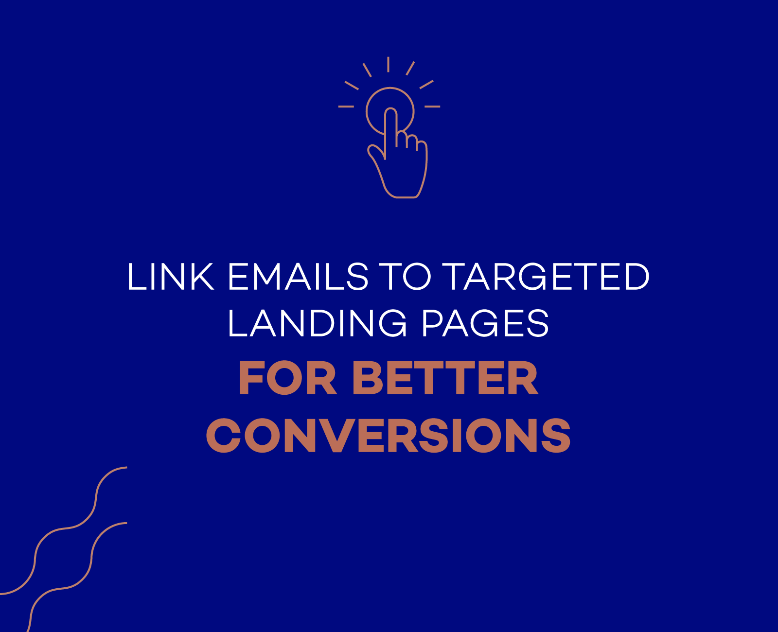 Link emails to targeted landing pages for better conversions