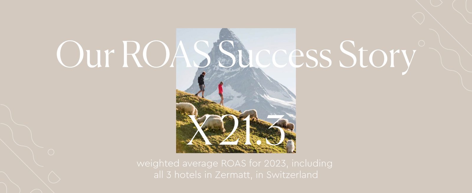 Michel Reybier Hospitality Zermatt ROAS Success